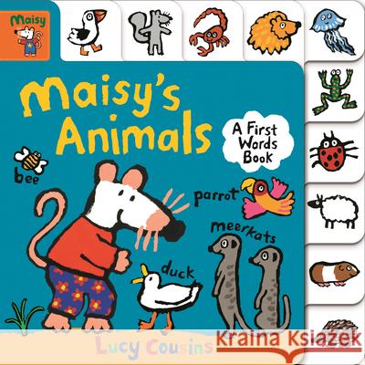 Maisy's Animals: A First Words Book Lucy Cousins Lucy Cousins 9781536212921 Candlewick Press (MA)