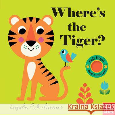 Where's the Tiger? Nosy Crow                                Ingela P. Arrhenius 9781536214390 Nosy Crow