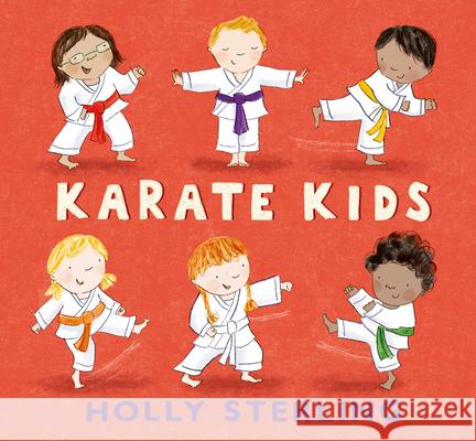 Karate Kids Holly Sterling Holly Sterling 9781536214574 Candlewick Press (MA)
