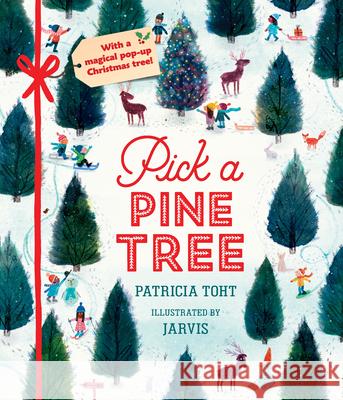 Pick a Pine Tree: MIDI Edition Patricia Toht Jarvis 9781536216028 Candlewick Press (MA)