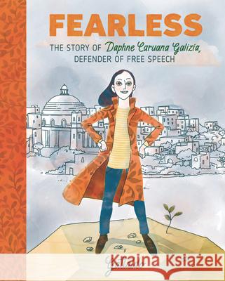 Fearless: The Story of Daphne Caruana Galizia, Defender of Free Speech Gattaldo                                 Gattaldo 9781536219180 Candlewick Press (MA)