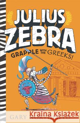 Julius Zebra: Grapple with the Greeks! Gary Northfield Gary Northfield 9781536219883 Candlewick Press (MA)