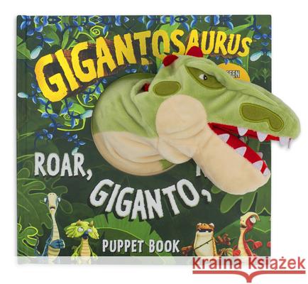 Gigantosaurus: Roar, Giganto, Roar!: A Puppet Book Cyber Group Studios 9781536222494 Candlewick Press (MA)