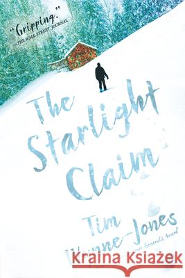 The Starlight Claim Tim Wynne-Jones 9781536222913 Candlewick Press (MA)