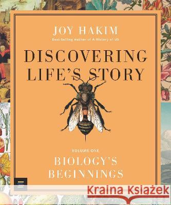 Discovering Life\'s Story: Biology\'s Beginnings Joy Hakim 9781536222937 Miteen Press
