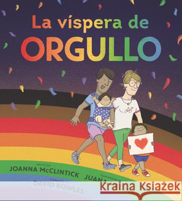 La Víspera de Orgullo McClintick, Joanna 9781536223620 Candlewick Press (MA)