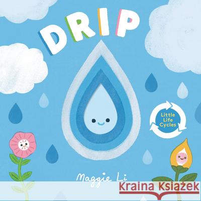 Drip Maggie Li Maggie Li 9781536223880 Templar Books