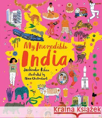 My Incredible India Jasbinder Bilan Nina Chakrabarti 9781536225013 Candlewick Press (MA)