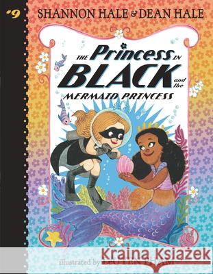 The Princess in Black and the Mermaid Princess Shannon Hale Dean Hale Leuyen Pham 9781536225792 Candlewick Press (MA)
