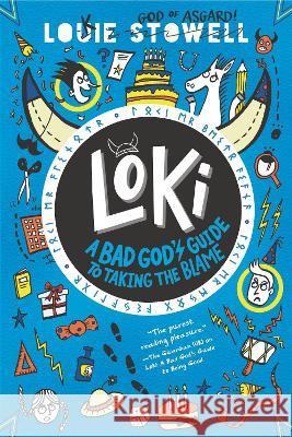 Loki: A Bad God's Guide to Taking the Blame Louie Stowell Louie Stowell 9781536226300 Walker Books Us