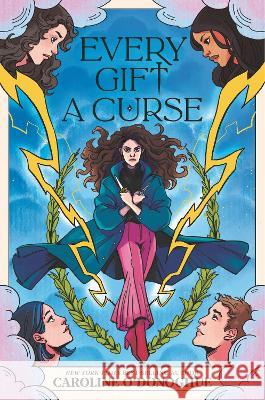 Every Gift a Curse Caroline O'Donoghue 9781536228403 Walker Books Us