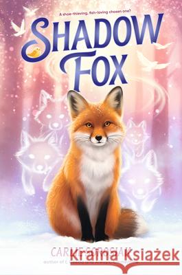 Shadow Fox Carlie Sorosiak 9781536228960 Walker Books Us