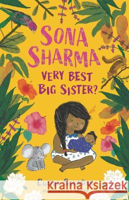 Sona Sharma, Very Best Big Sister? Chitra Soundar Jen Khatun 9781536230406 Candlewick Press (MA)
