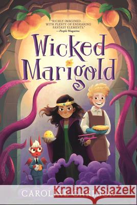 Wicked Marigold Caroline Carlson 9781536230499 Candlewick Press (MA)