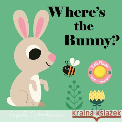 Where's the Bunny? Ingela P. Arrhenius 9781536232004 Candlewick Press (MA)