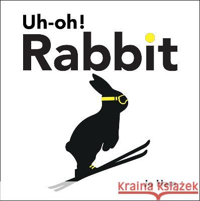 Uh-Oh! Rabbit Jo Ham Jo Ham 9781536233179 Candlewick Studio