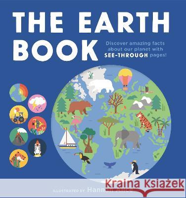 The Earth Book Hannah Alice Hannah Alice 9781536234282 Candlewick Press (MA)