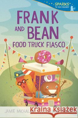 Frank and Bean: Food Truck Fiasco Jamie Michalak Bob Kolar 9781536235159 Candlewick Press (MA)