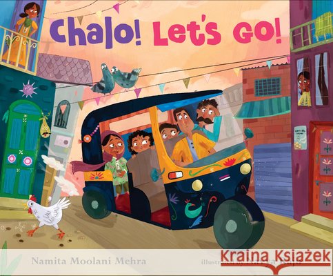 Chalo! Let's Go! Namita Moolani Mehra Navya Raju 9781536235180 Candlewick Press (MA)