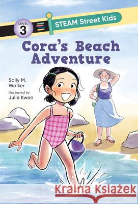Cora's Beach Adventure Sally M. Walker Julie Kwon 9781536240313