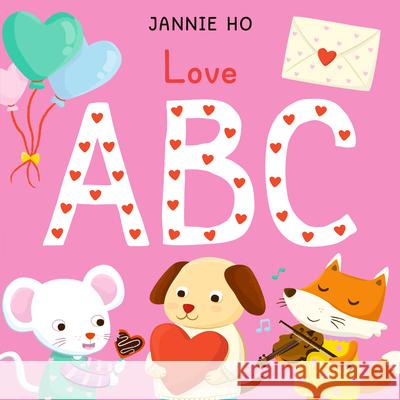 Love ABC Jannie Ho 9781536246698 Candlewick Press (MA)