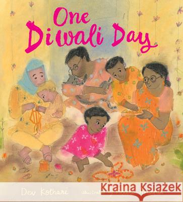 One Diwali Day: Festivals of the World Dev Kothari Aditi Anand 9781536247473 Candlewick Press (MA)