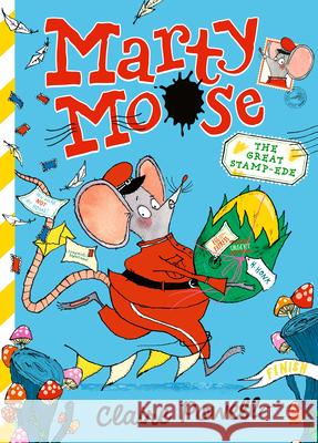 Marty Moose: The Great Stamp-Ede Claire Powell Claire Powell 9781536247817 Candlewick Press (MA)