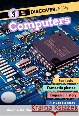 Discover Now: Computers Sheena Vaidyanathan 9781536248395 Mit Kids Press