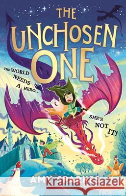 The Unchosen One Amy Sparkes 9781536249736