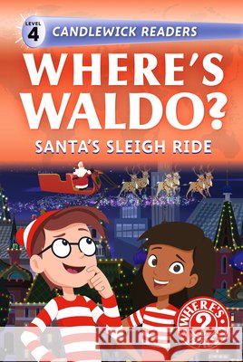 Where's Waldo? Santa's Sleigh Ride: Early Reader Candlewick Press                         Candlewick Press 9781536252590 Candlewick Press (MA)
