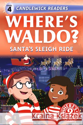 Where's Waldo? Santa's Sleigh Ride: Early Reader Candlewick Press                         Candlewick Press 9781536252606 Candlewick Press (MA)