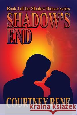 Shadow's End Courtney Rene 9781536803372 Createspace Independent Publishing Platform