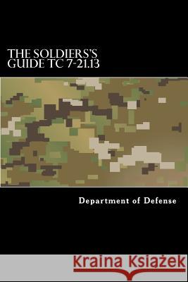 The Soldiers's Guide TC 7-21.13 Anderson, Taylor 9781536803617