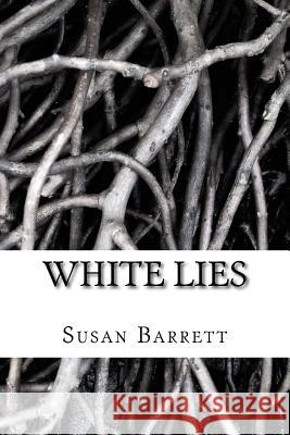 White Lies Susan Barrett 9781536806847