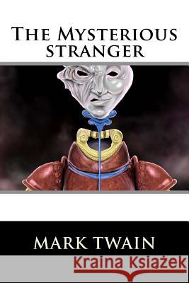 The Mysterious stranger Twain, Mark 9781536806991