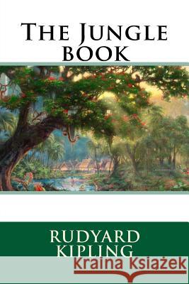 The Jungle Book Rudyard Kipling 9781536807035 Createspace Independent Publishing Platform