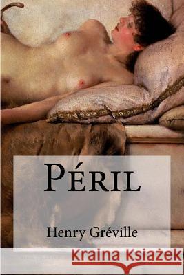 Peril Henry Greville Edibooks 9781536807806 Createspace Independent Publishing Platform