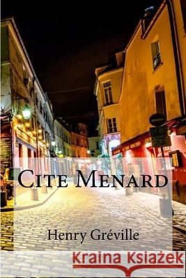 Cite Menard Henry Greville Edibooks 9781536809602 Createspace Independent Publishing Platform