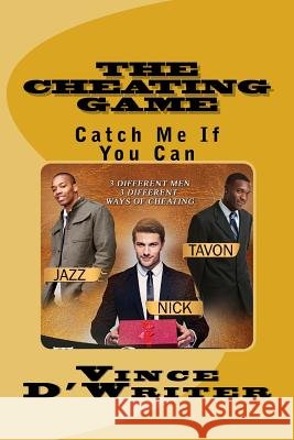 The Cheating Game Vince D'Writer 9781536809916