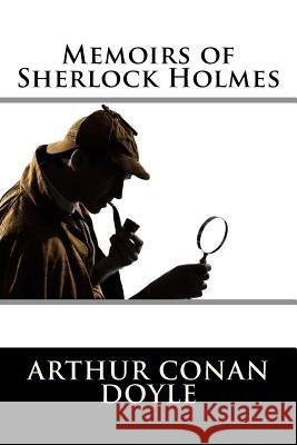 Memoirs of Sherlock Holmes Arthur Cona 9781536811407 Createspace Independent Publishing Platform