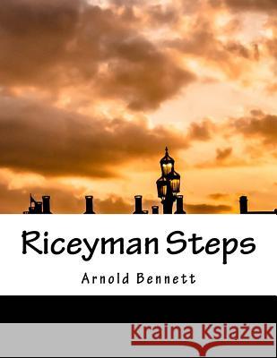 Riceyman Steps: James Tait Black Memorial Prize for Fiction 1923 Arnold Bennett 9781536811414