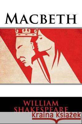 Macbeth William Shakespeare 9781536811421 Createspace Independent Publishing Platform