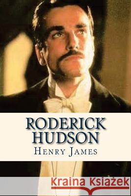 Roderick Hudson Henry James Ravell 9781536812091 Createspace Independent Publishing Platform