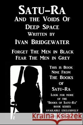 Satu-Ra and The Voids of Deep Space Bridgewater, Ivan 9781536812626