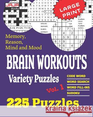 Brain Workouts Variety Puzzles J. S. Lubandi 9781536815962 Createspace Independent Publishing Platform