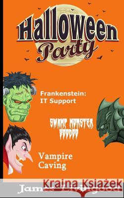 Halloween Party James Livingood 9781536816051 Createspace Independent Publishing Platform