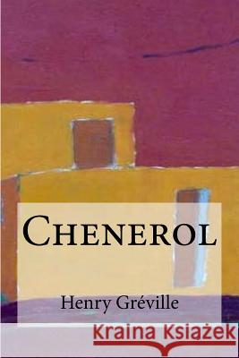 Chenerol Henry Greville Edibooks 9781536816495 Createspace Independent Publishing Platform