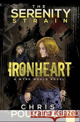 Ironheart Chris Pourteau 9781536828191