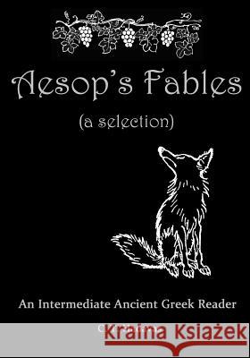 Aesop's Fables C. T. Hadavas 9781536830484 Createspace Independent Publishing Platform