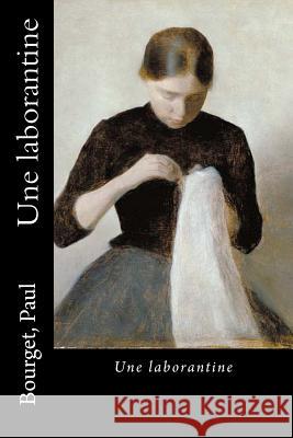 Une laborantine Hollybooks                               Bourget Paul 9781536840520 Createspace Independent Publishing Platform